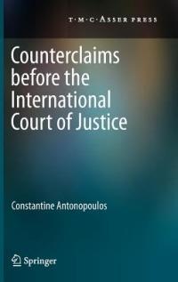 Counterclaims before the International Court of Justice - Constantine Antonopoulos - cover