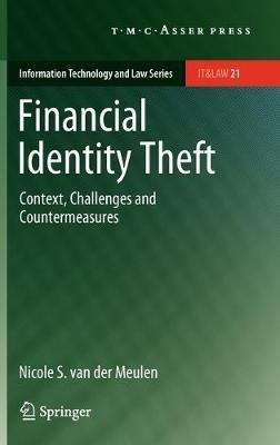 Financial Identity Theft: Context, Challenges and Countermeasures - Nicole S. van der Meulen - cover