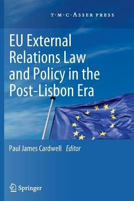 EU External Relations Law and Policy in the Post-Lisbon Era - cover