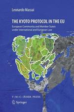The Kyoto Protocol in the EU: European Community and Member States under International and European Law