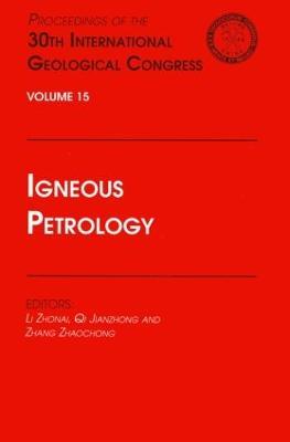 Igneous Petrology: Proceedings of the 30th International Geological Congress, Volume 15 - cover