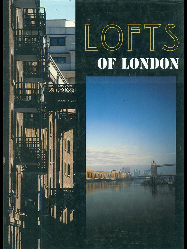 Lofts of London. Ediz. italiana e inglese