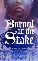 Burned at the Stake