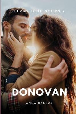 Donovan: Lucky Irish #2 - Anna Castor - cover