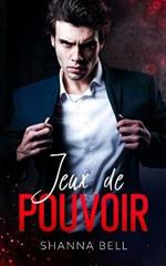 Jeux de Pouvoir: romance et mariage arrange