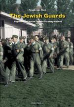 The Jewish guards of Westerbork: A forgotten chapter in Holocaust history
