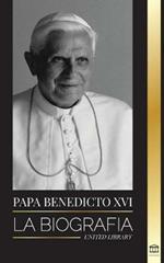 Papa Benedicto XVI: La biografia - La obra de su vida: Iglesia, Cuaresma, Escritos y Pensamiento