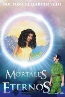 Mortales Eternos - Elizabeth Vlijt - cover