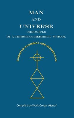Man and Universe. Chronicle of a Christian-Hermetic School - cover