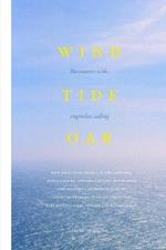 Wind, Tide and Oar: encounters with engineless sailing