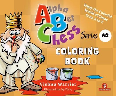 ABChess - Volume 2 - Coloring Book: Enjoy the Colorful World from A-Z - Warrier - cover
