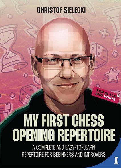 My First Chess Opening Repertoire