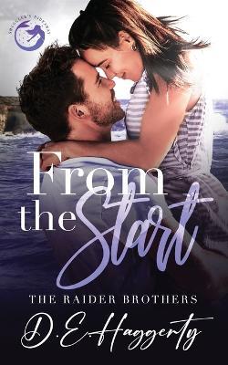 From the Start: a reverse grumpy/sunshine, small town romantic comedy - D E Haggerty - cover
