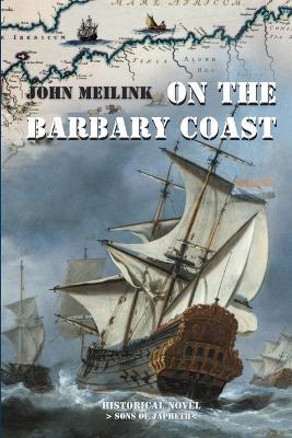On the Barbary Coast - John Meilink - cover