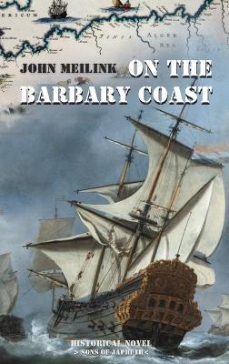 On the Barbary Coast - John Meilink - cover