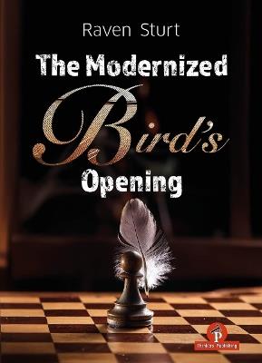 The Modernized Bird's Opening: A Complete Repertoire for White - Sturt - cover