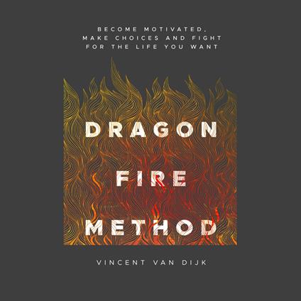 Dragon Fire Method