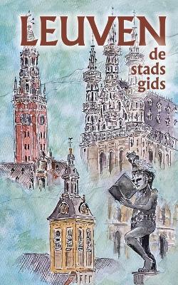 Leuven de stadsgids - Blake Milton - cover