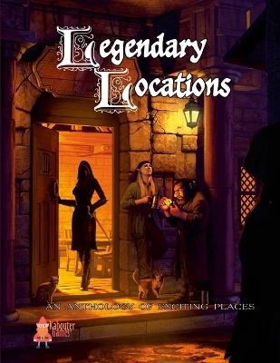 Legendary Locations: An Anthology of Exciting Places - R P Davis - cover