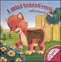 Gli animali di casa. I miei teneri amici - copertina