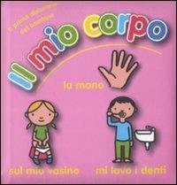 Il mio corpo. Ediz. illustrata - copertina