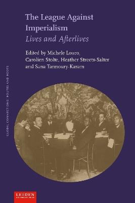 The League Against Imperialism: Lives and Afterlives - cover