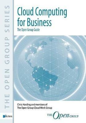 Cloud Computing for Business: The Open Group Guide - cover
