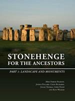 Stonehenge for the Ancestors: Part 1: Landscape and Monuments