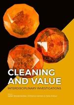 Cleaning and Value: Interdisciplinary Investigations