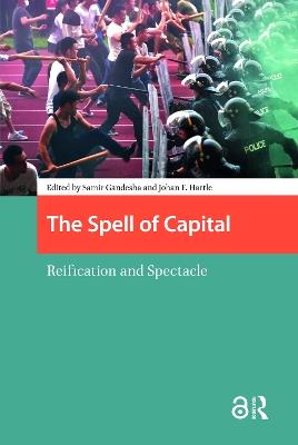 The Spell of Capital: Reification and Spectacle - cover