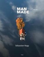 Man Made: Aerial Views of Human Landscapes