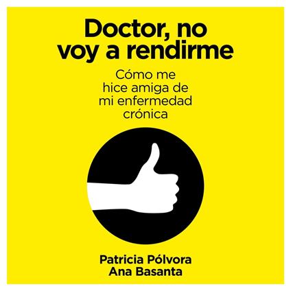 Doctor, no voy a rendirme
