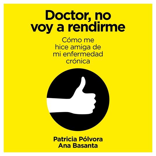 Doctor, no voy a rendirme