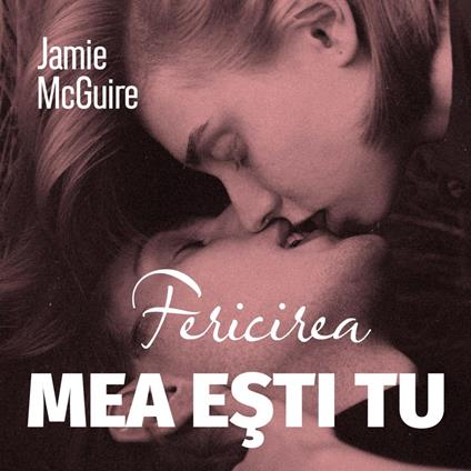Fericirea mea esti tu