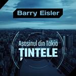 Asasinul din Tokio. ?intele
