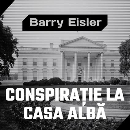 Conspira?ie la Casa Alba