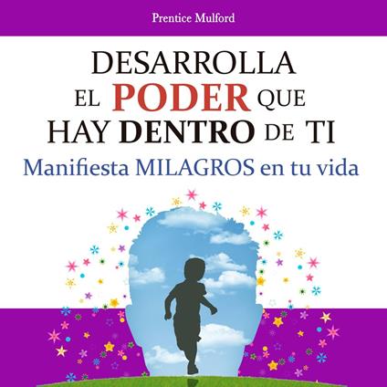 Desarrolla el poder que hay dentro de ti