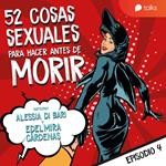 De masturbarte en pareja a tener una doble penetración - 52 cosas sexuales para hacer antes de morir T01E04