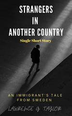 Strangers in Another Country – A Short Story