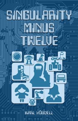 Singularity Minus Twelve - Karl H?rnell - cover