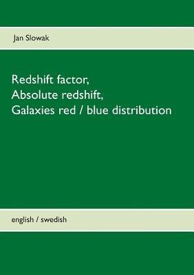 Redshift factor, Absolute redshift, Galaxies red / blue distribution - Jan Slowak - cover