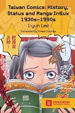 Taiwan Comics: History, Status, and Manga Influx 1930s-1990s