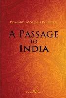 A Passage to India (Wisehouse Classics Edition)