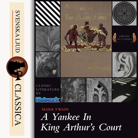 A Yankee at the Court of King Arthur (Unabridged)