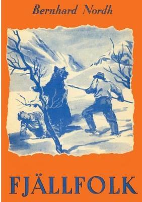 Fjällfolk - Bernhard Nordh - cover