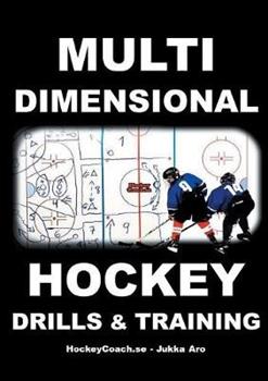 Libro in inglese Multidimensional Hockey Drills and Training  - Jukka Aro