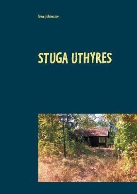 Stuga uthyres - Arne Johansson - cover