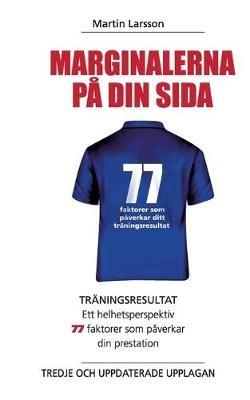 Marginalerna på din sida: Träningsresultat ett helhetsperspektiv - Martin Larsson - cover