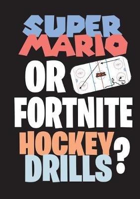 Super Mario or Fortnite Hockey Drills? - Jukka Aro - cover
