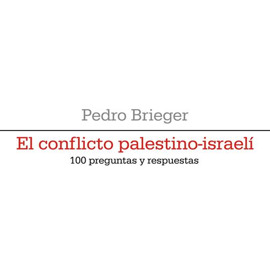 El conflicto palestino-israelí